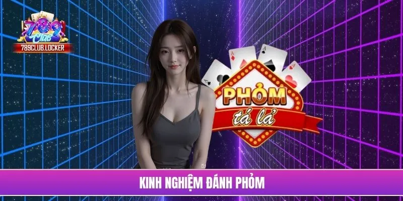 Kinh nghiệm đánh phỏm