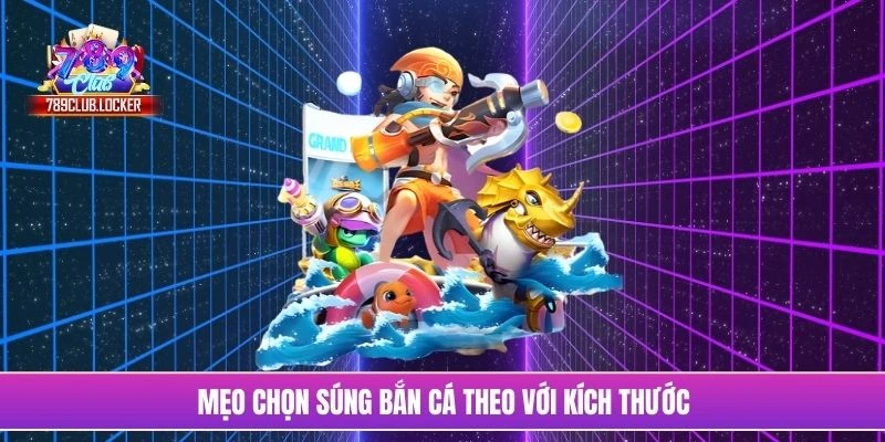 Mẹo chọn súng bắn cá theo với kích thước