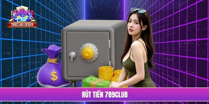 Rút tiền 789Club